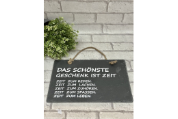 Schieferplatte " Das Schönste Geschenk ist...